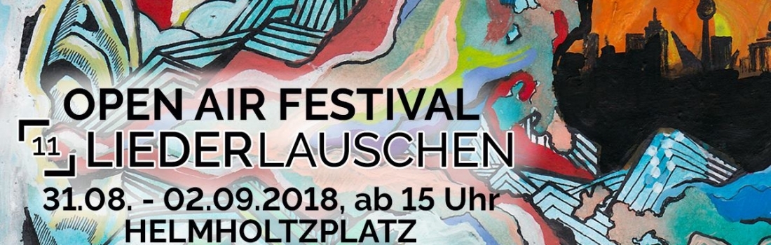 Liederlauschen – Das Open Air Festival auf dem Helmholtzplatz // 31.08