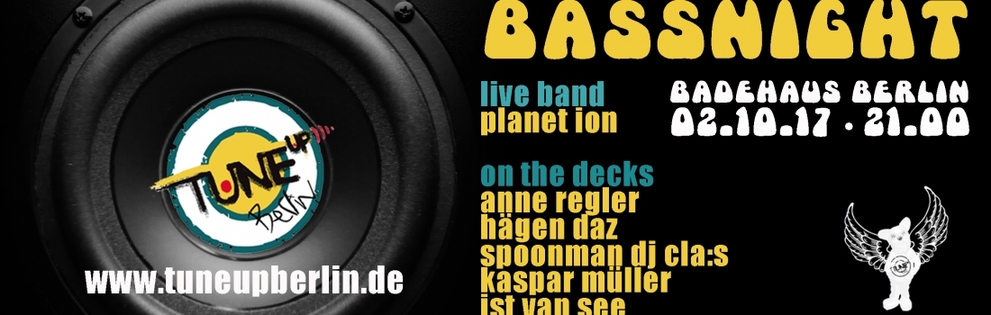 TuneUp BASS Party / 02.10 / Badehaus / Tanz in den Einheitstag